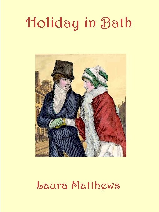 Title details for Holiday in Bath by Laura Matthews - Available